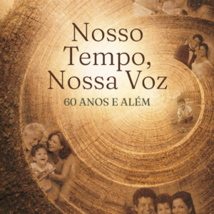 E-book Nosso Tempo, Nossa Voz – 60 anos e além